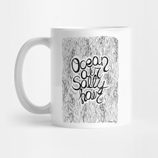 Ocean air salty hair Mug